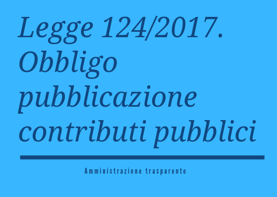 Contributi pubblici: obbligo di pubblicazione sul sito web